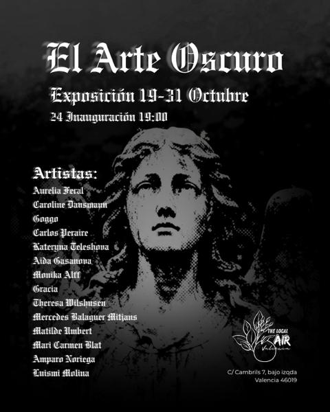 Exposición colectiva: El Arte Oscuro. Valencia.
